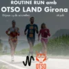 Nafent X OTSO LAND Girona | Social Run + Beguda