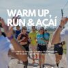 Warm-up, run & acai - Nafent Social Run